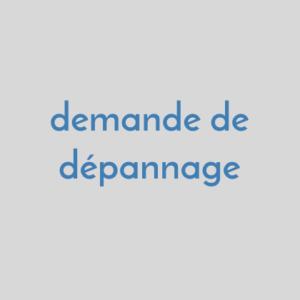 Demande de dépannage